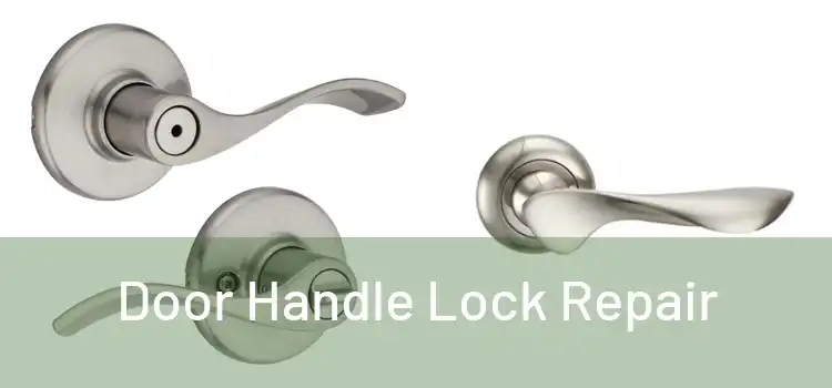 Door Handle Lock Repair