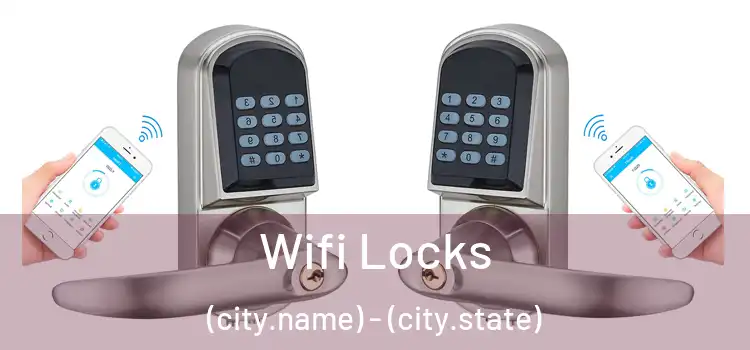  Wifi Locks (city.name) - (city.state)